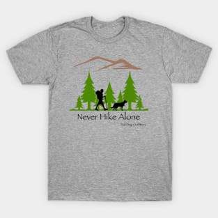 Never Hike Alone T-Shirt